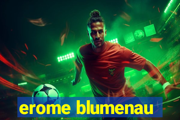 erome blumenau